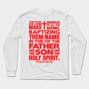 Matthew 28:19 Make Disciples of all the Nations Long Sleeve T-Shirt